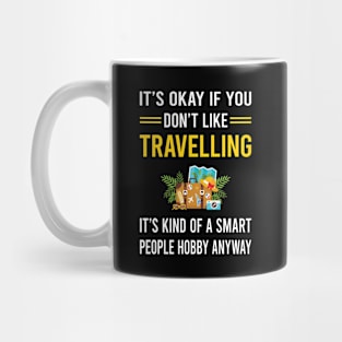 Smart People Hobby Travelling Travel Traveling Vacation Holiday Mug